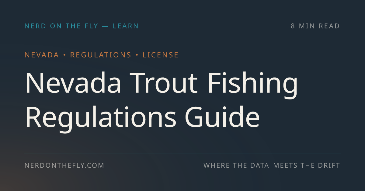 Nevada Trout Fishing Regulations Guide | Nerd on the Fly